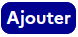 Bouton « Ajouter »